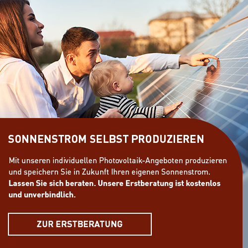 Sonnenstrom selbst Produzieren: Mit unseren individuellen Photovoltaik-Angeboten produzieren und speichern Sie in Zukunft Ihren eigenen Sonnenstrom. Lassen Sie sich beraten. Unsere Erstberatung ist kostenlos und unverbindlich.